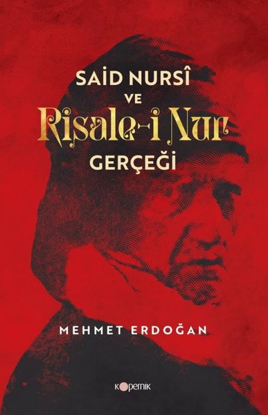 Said Nursi ve Risale-i Nur Gerçeği Mehmet Erdoğan