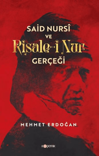 Said Nursi ve Risale-i Nur Gerçeği Mehmet Erdoğan