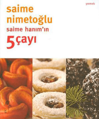 Saime Hanım'ın 5 Çayı %26 indirimli Saime Nimetoğlu