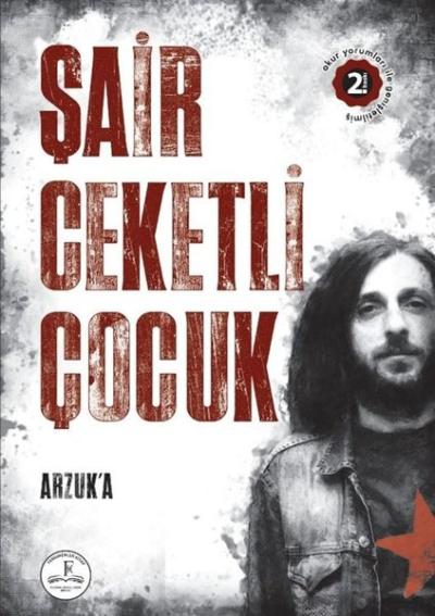 Şair Ceketli Çocuk Arzuk'a