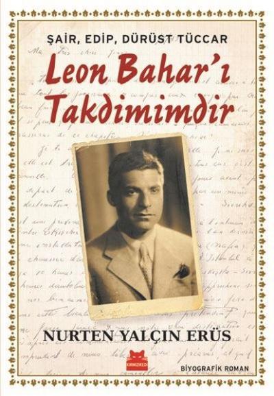 Şair, Edip, Dürüst Tüccar Leon Bahar'ı Takdimimdir Nurten Yalçın Erüs