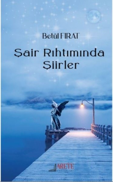 Şair Rıhtımında Şiirler Betül Fırat