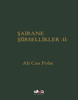 Şairene Şiirsellikler 2 - Bez Ciltli Şömizli Ali Can Polat