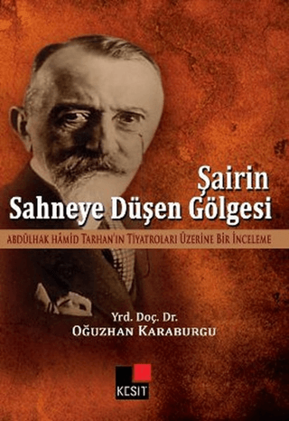 Şairin Sahneye Düşen Gölgesi Oğuzhan Karaburgu