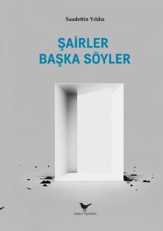 Şairler Başka Söyler Saadettin Yıldız