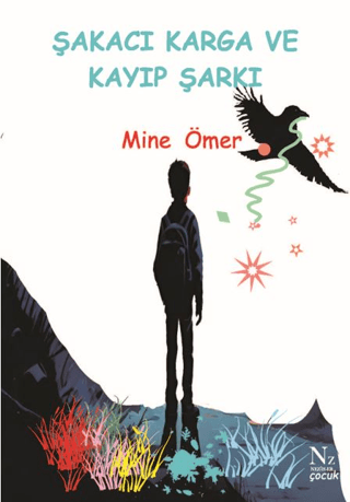 Şakacı Karga ve Kayıp Şarkı Mine Ömer