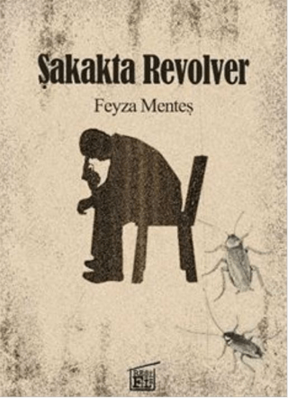 Şakakta Revolver Feyza Menteş