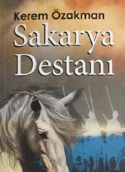 Sakarya Destanı Kerem Özakman