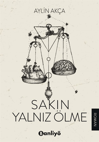 Sakın Yalnız Ölme Aylin Akça