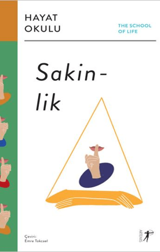 Sakinlik: Hayat Okulu - The School of Life Kolektif