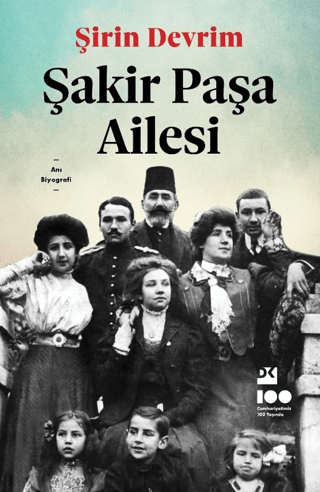 Şakir Paşa Ailesi Şirin Devrim