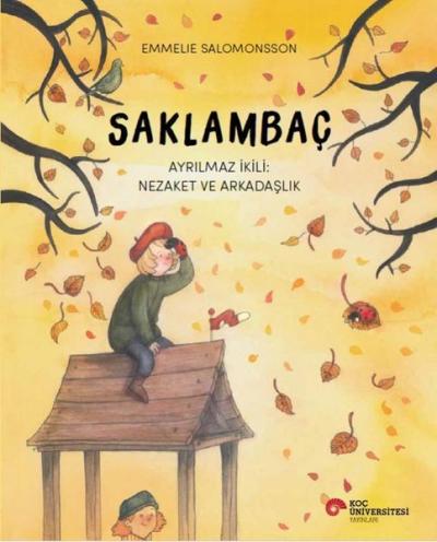 Saklambaç - Ayrılmaz İkili: Nezaket ve Arkadaşlık Emmelie Salomonsson