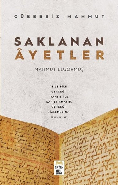 Saklanan Ayetler - Cübbesiz Ahmet Mahmut Elgörmüş