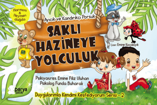 Saklı Hazineye Yolculuk 2 - Ayıcık ve Kandırıkçı Porsuk Emine Filiz Ul