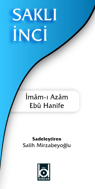 Saklı İnci İmam-ı Azam Ebu Hanife