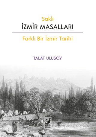 Saklı İzmir Masalları Talat Ulusoy