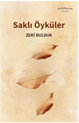 Saklı Öyküler Zeki Bulduk