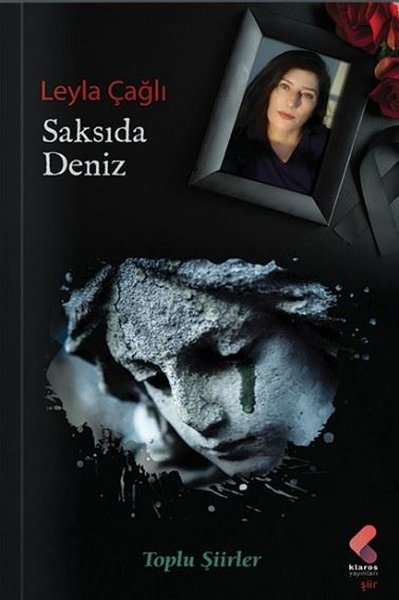 Saksıda Deniz - Toplu Şiirler Leyla Çağlı