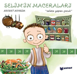 Salata Yapan Çocuk - Selim'in Maceraları Necdet Neydim