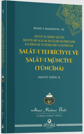 Salat-ı Tefriciyye ve Salat-ı Münciye (Tüncina) Salevat Serisi 8 Ahmet