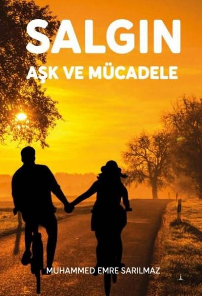 Salgın - Aşk ve Mücadele Muhammed Emre Sarılmaz