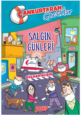 Salgın Günleri - Cankurtaran Çocuklar 5 Gülhan Alışık