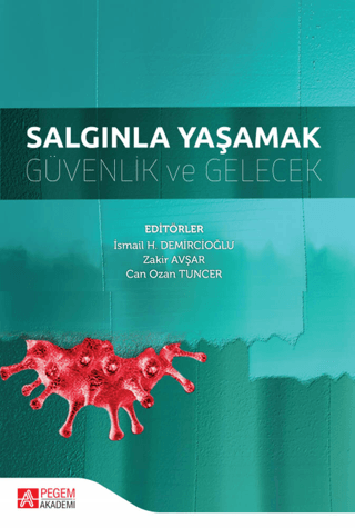 Salgınla Yaşamak Güvenlik ve Gelecek İsmail Hakkı Demircioğlu