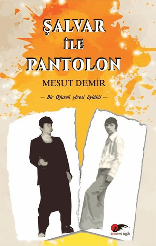 Şalvar ile Pantolon Mesut Demir