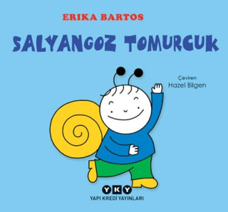 Salyangoz Tomurcuk (Ciltli) Erika Bartos