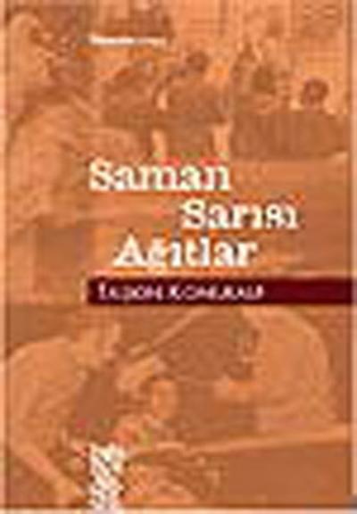 Saman Sarısı Ağıtlar Taşkın Konuralp