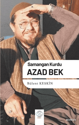 Samangan Kurdu Azad Bek Bülent Keskin