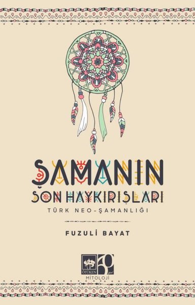 Şamanın Son Haykırışları: Türk Neo - Şamanlığı Fuzuli Bayat