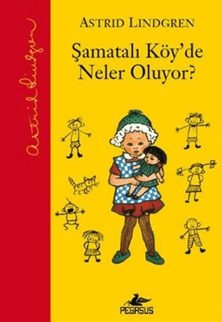 Şamatalı Köy'de Neler Oluyor? (Ciltli) Astrid Lindgren