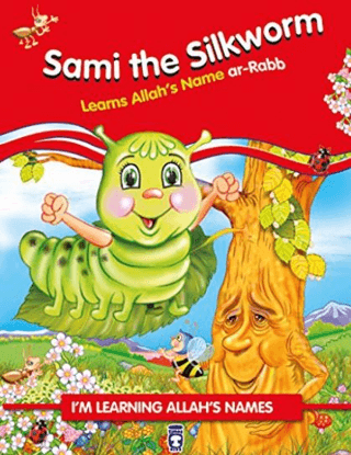 Sami the Silkworm Learns Allah's Name Ar Rabb Nur Kutlu