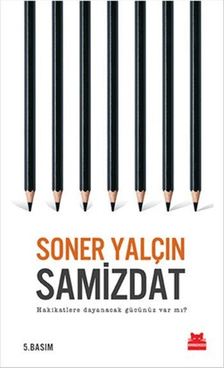 Samizdat - Hakikatlere Dayanacak Gücünüz Var Mı %34 indirimli Soner Ya