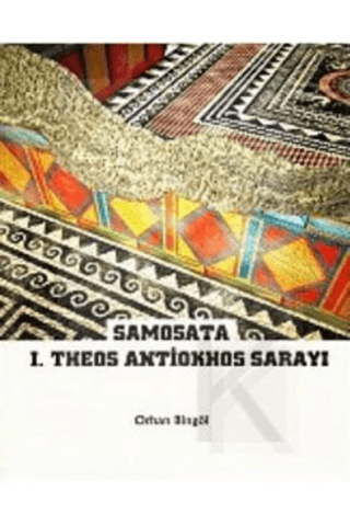 Samosata I.Theos Antiokhos Sarayı Orhan Bingöl