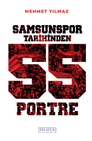 Samsunspor Tarihinden 55 Portre Mehmet Yılmaz