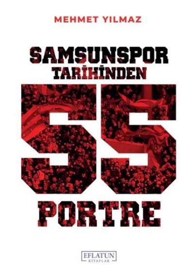 Samsunspor Tarihinden 55 Portre Mehmet Yılmaz