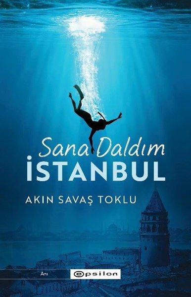 Sana Daldım İstanbul Akın Savaş Toklu