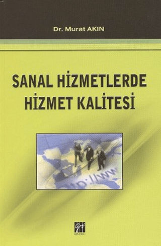 Sanal Hizmetlerde Hizmet Kalitesi %5 indirimli Murat Akın