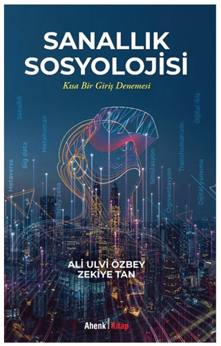 Sanallık Sosyolojisi - Kısa Bir Giriş Denemesi Ali Ulvi Özbey