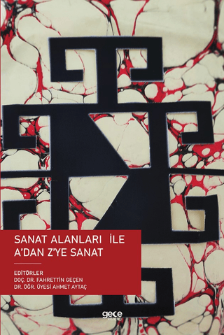 Sanat Alanları ile A'dan Z'ye Sanat Fahrettin Geçen