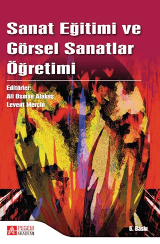 Sanat Eğitimi ve Görsel Sanatlar Öğretimi Abdullah Ayaydın