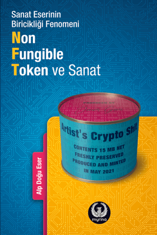 Non-Fungible Token ve Sanat: Sanat Eserinin Biricikliği Fenomeni Alp D