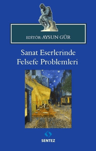 Sanat Eserlerinde Felsefe Problemleri Aysun Gür