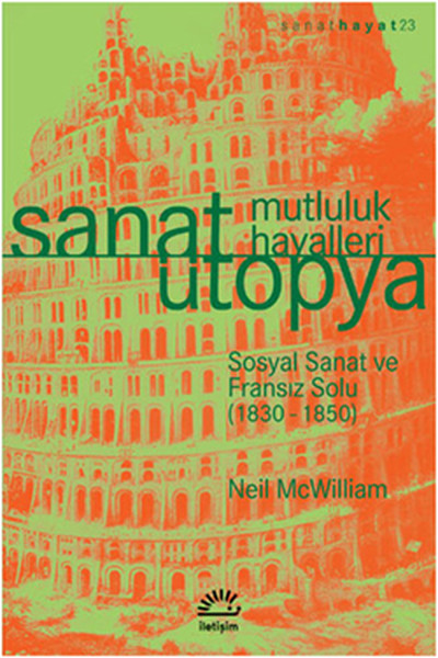 Sanat Ütopya Mutluluk Hayalleri %27 indirimli Neil McWilliam