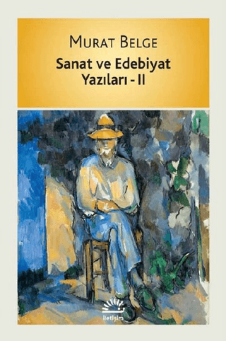 Sanat ve Edebiyat Yazıları 2 Murat Belge