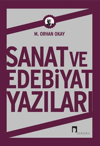 Sanat ve Edebiyat Yazıları %28 indirimli Orhan Okay