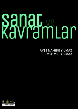 Sanat ve Kavramlar Ayşe Nahide Yılmaz