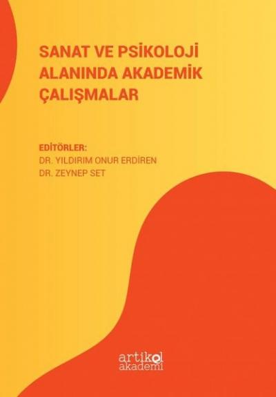 Sanat ve Psikoloji Alanında Akademik Çalışmalar Yıldırım Onur Erdirem